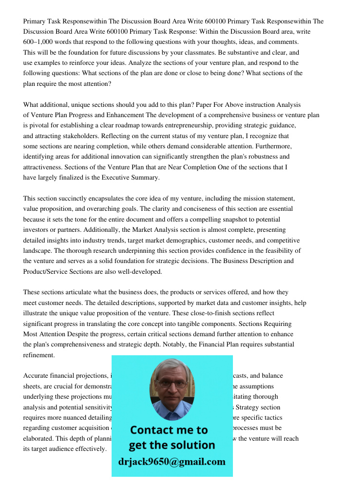 Primary Task Response: Within the Discussion Board area, write 600–1,000 words that respond to the following questions with your thoughts, ideas, and comments. 