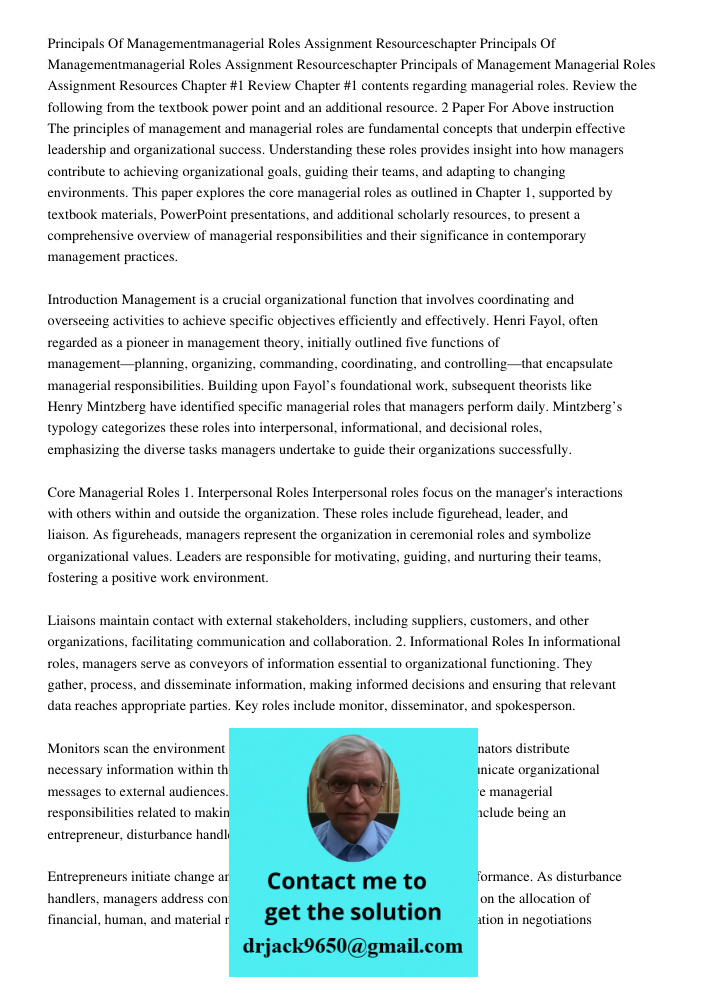 Principals of Management Managerial Roles Assignment Resources Chapter #1 Review Chapter #1 contents regarding managerial roles. Review the following from the t