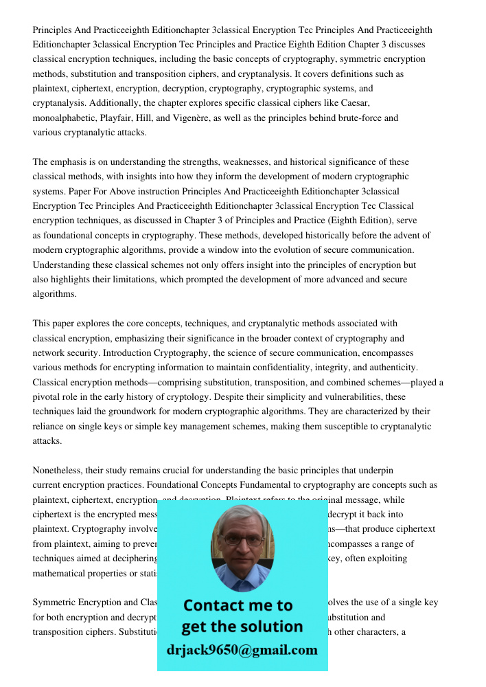 Principles and Practice Eighth Edition Chapter 3 discusses classical encryption techniques, including the basic concepts of cryptography, symmetric encryption m