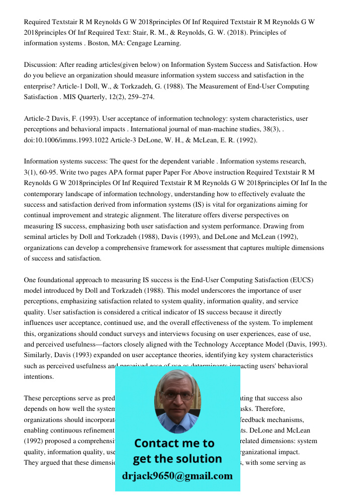 Required Text: Stair, R. M., & Reynolds, G. W. (2018). Principles of information systems . Boston, MA: Cengage Learning. Discussion: After reading articles(give