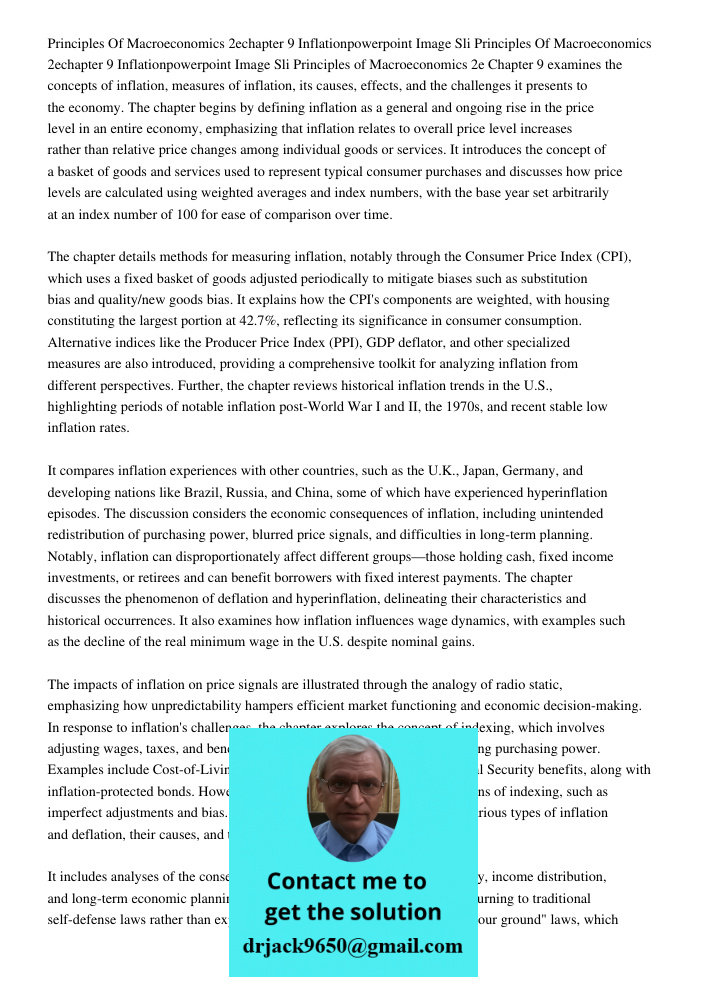 Principles of Macroeconomics 2e Chapter 9 examines the concepts of inflation, measures of inflation, its causes, effects, and the challenges it presents to the 