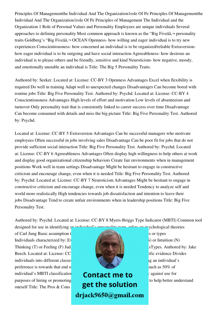 Principles of Management The Individual and the Organization 1 Role of Personal Values and Personality Employees are unique individuals Several approaches to de