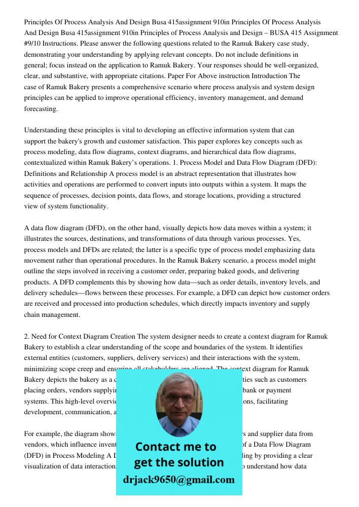 Principles of Process Analysis and Design – BUSA 415 Assignment #9/10 Instructions. Please answer the following questions related to the Ramuk Bakery case study
