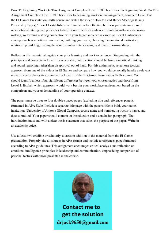 Prior to beginning work on this assignment, complete Level 1 of the EI Games Presentation Skills course and watch the video "How to Lead Better Meetings (Using 