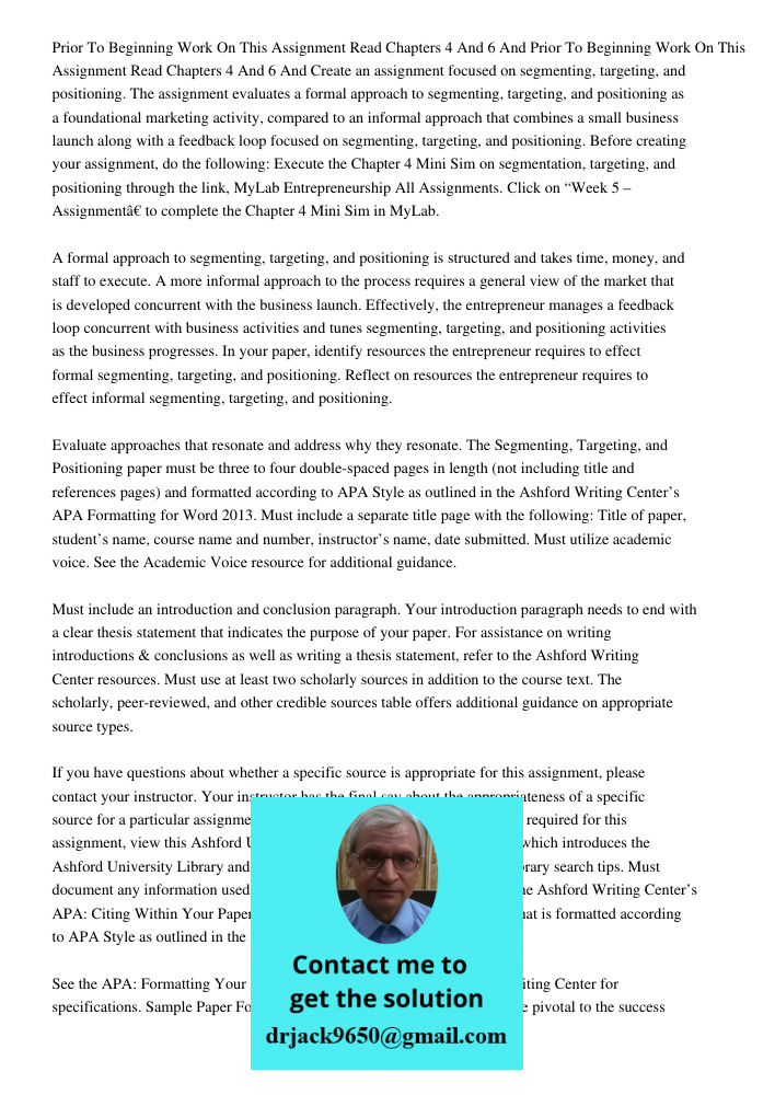 Create an assignment focused on segmenting, targeting, and positioning. The assignment evaluates a formal approach to segmenting, targeting, and positioning as 