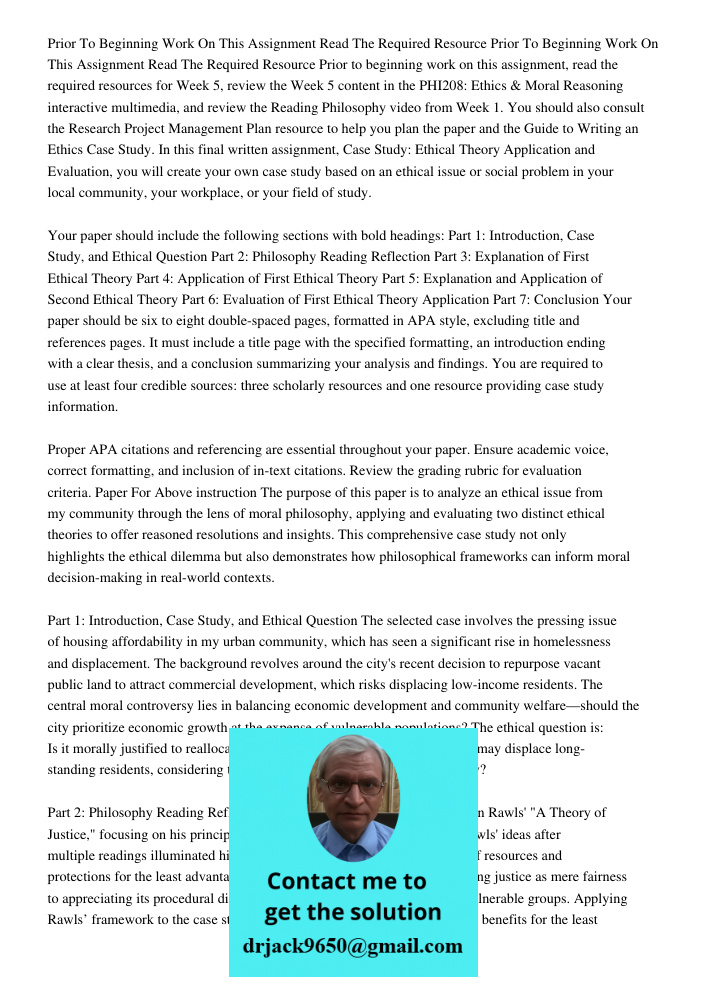 Prior to beginning work on this assignment, read the required resources for Week 5, review the Week 5 content in the PHI208: Ethics & Moral Reasoning interactiv