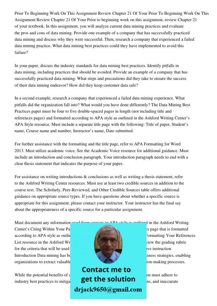 Prior to beginning work on this assignment, review Chapter 21 of your textbook. In this assignment, you will analyze current data mining practices and evaluate 