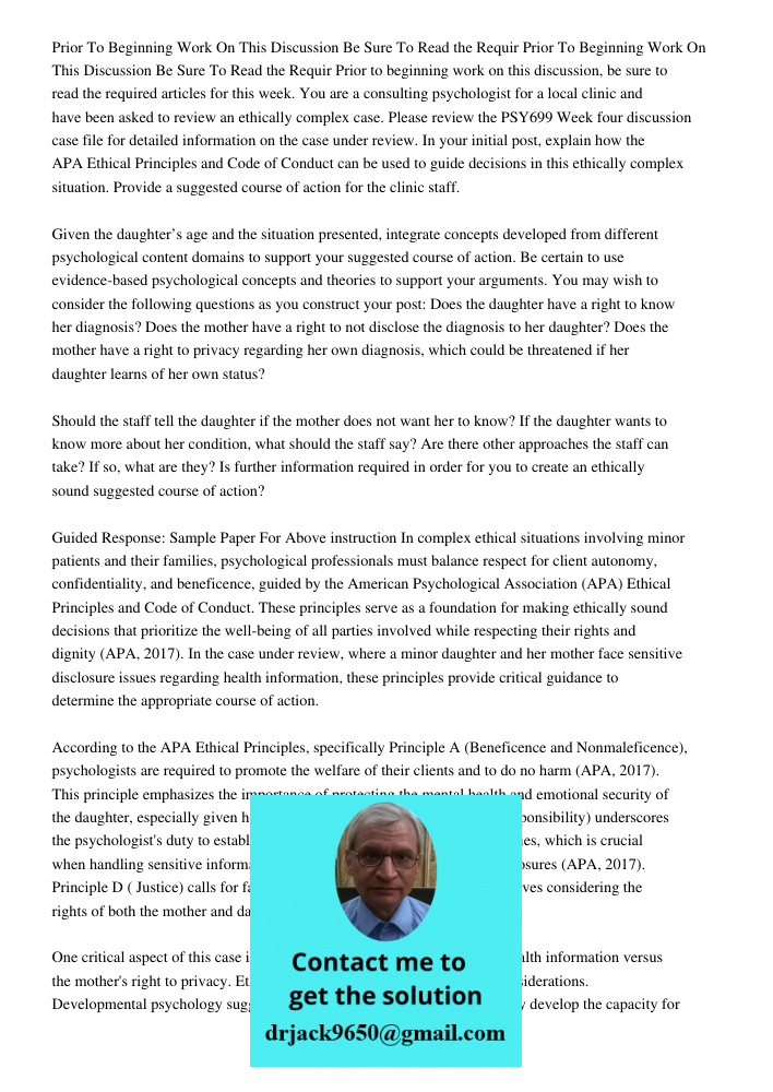 Prior to beginning work on this discussion, be sure to read the required articles for this week. You are a consulting psychologist for a local clinic and have b