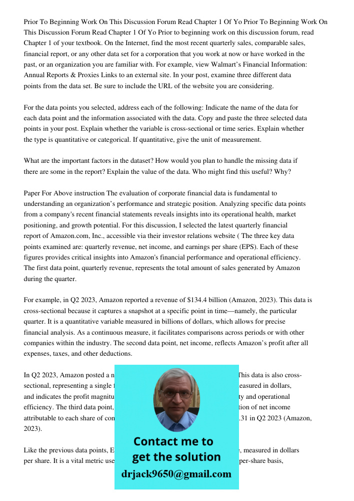 Prior to beginning work on this discussion forum, read Chapter 1 of your textbook. On the Internet, find the most recent quarterly sales, comparable sales, fina