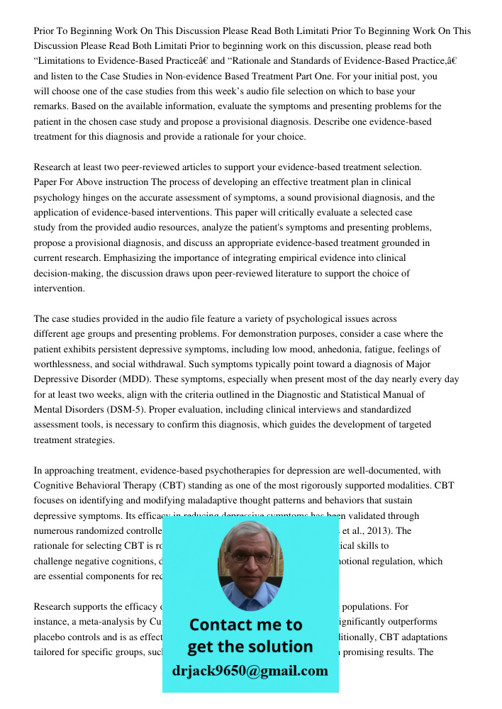 Prior to beginning work on this discussion, please read both “Limitations to Evidence-Based Practice” and “Rationale and Standards of Evidence-Based Practice,” 