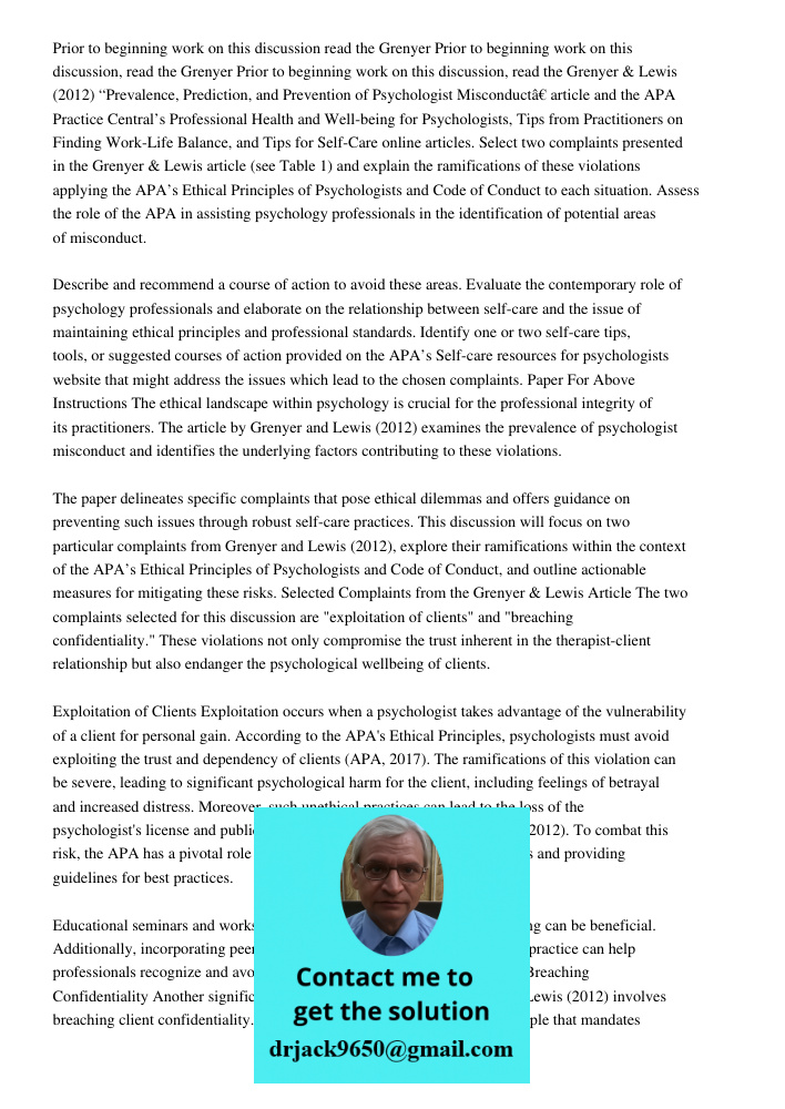 Prior to beginning work on this discussion, read the Grenyer & Lewis (2012) “Prevalence, Prediction, and Prevention of Psychologist Misconduct” article and the 