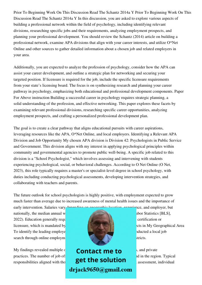 In this discussion, you are asked to explore various aspects of building a professional network within the field of psychology, including identifying relevant d