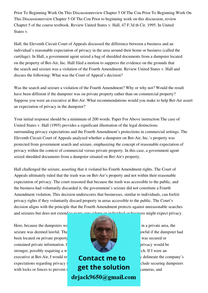 Prior to beginning work on this discussion, review Chapter 5 of the course textbook. Review United States v. Hall, 47 F.3d th Cir. 1995. In United States v. Hal