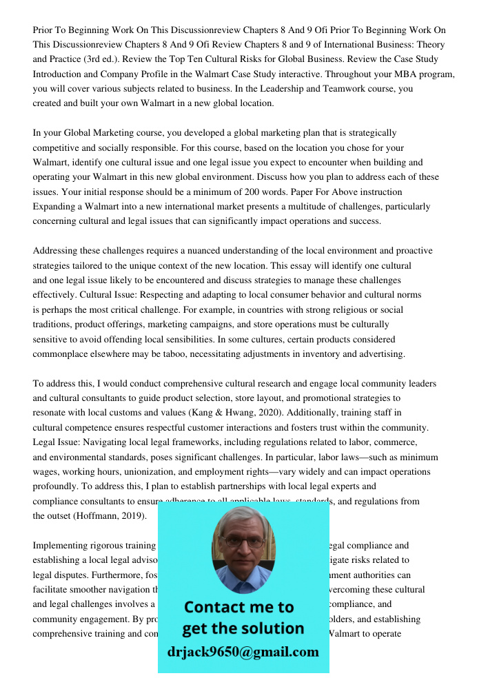 Review Chapters 8 and 9 of International Business: Theory and Practice (3rd ed.). Review the Top Ten Cultural Risks for Global Business. Review the Case Study I