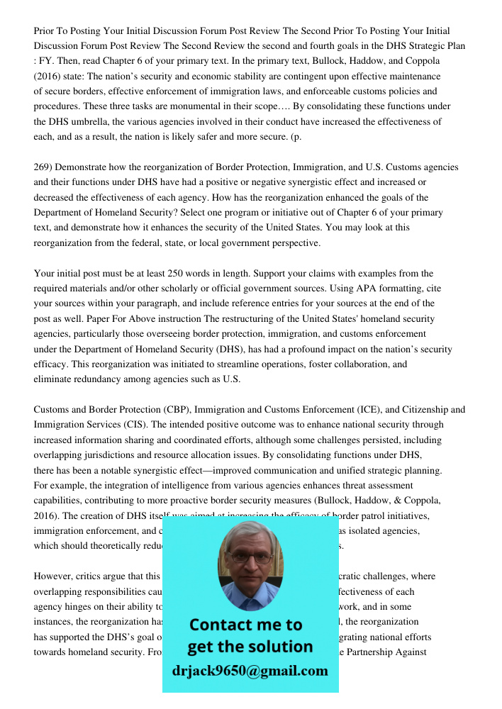 Review the second and fourth goals in the DHS Strategic Plan : FY. Then, read Chapter 6 of your primary text. In the primary text, Bullock, Haddow, and Coppola 
