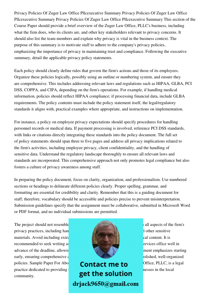 Privacy Policies Of Zuger Law Office Pllcexecutive Summary This section of the Course Paper should provide a brief overview of the Zuger Law Office, PLLC's busi