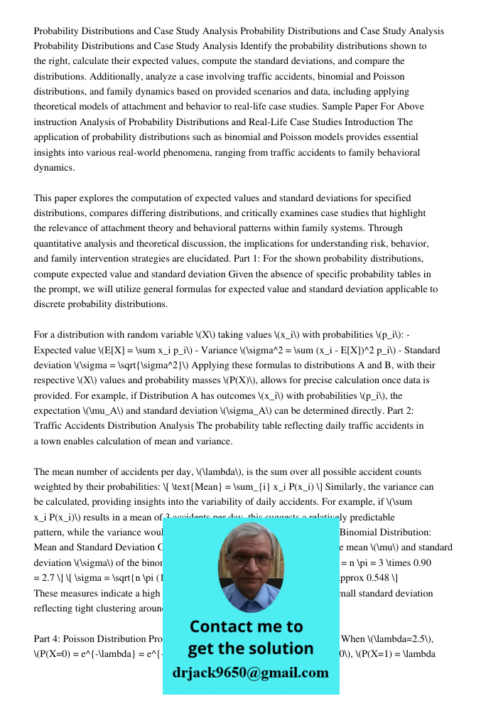 Probability Distributions and Case Study Analysis Identify the probability distributions shown to the right, calculate their expected values, compute the standa