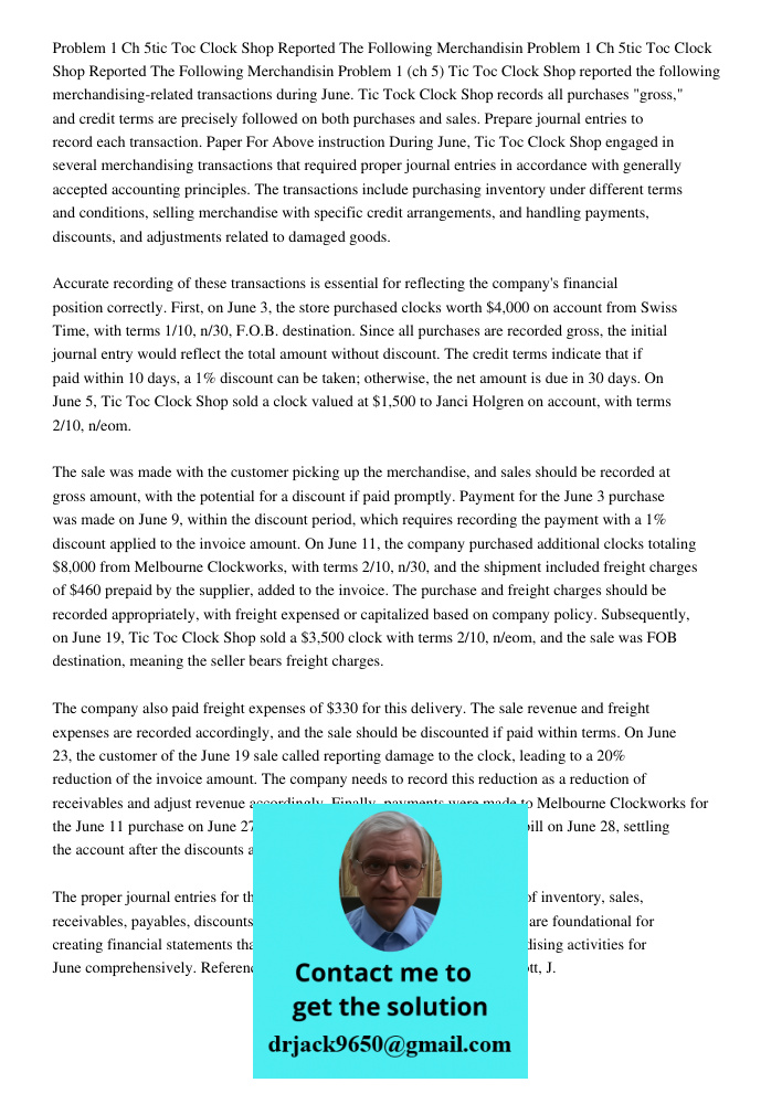 Problem 1 (ch 5) Tic Toc Clock Shop reported the following merchandising-related transactions during June. Tic Tock Clock Shop records all purchases "gross," an