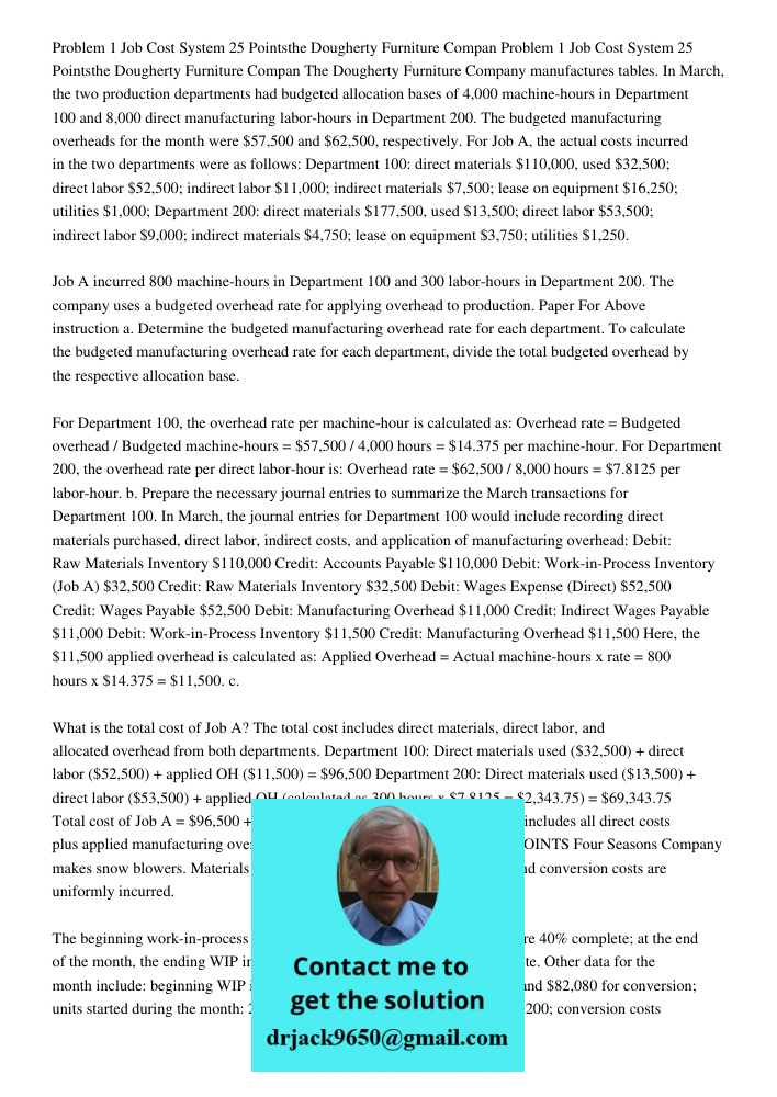 The Dougherty Furniture Company manufactures tables. In March, the two production departments had budgeted allocation bases of 4,000 machine-hours in Department