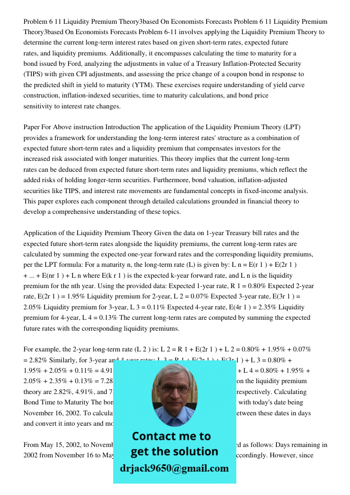 Problem 6-11 involves applying the Liquidity Premium Theory to determine the current long-term interest rates based on given short-term rates, expected future r