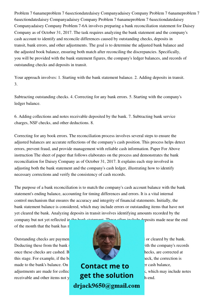 Problem 7 6anameproblem 7 6asectiondatedaisey Companyadaisey Company Problem 7-6A involves preparing a bank reconciliation statement for Daisey Company as of Oc