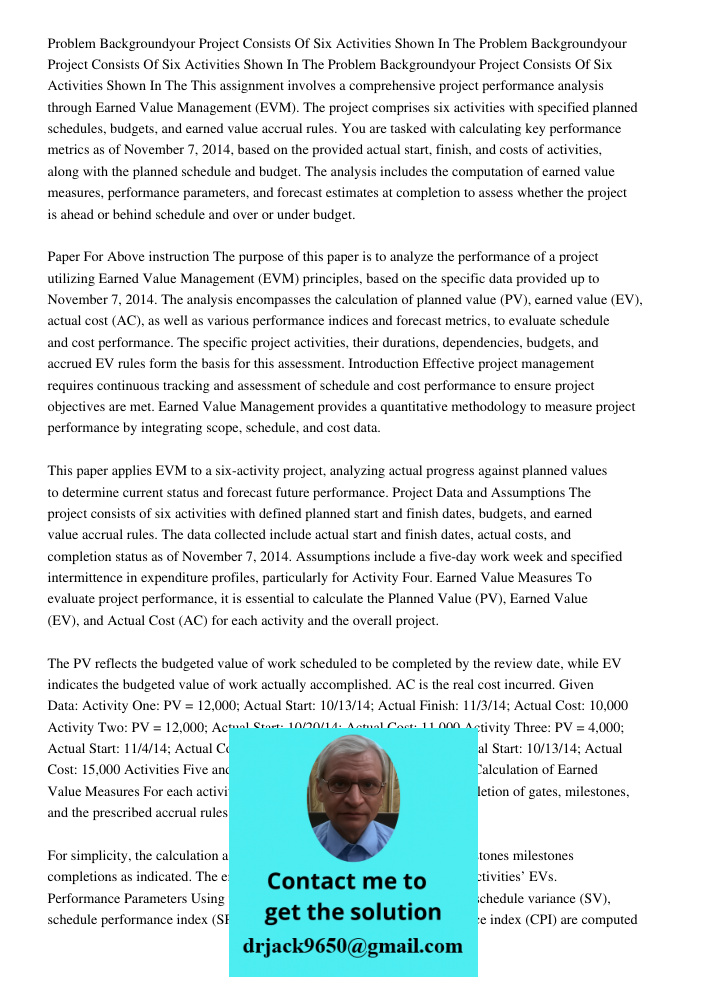 Problem Backgroundyour Project Consists Of Six Activities Shown In The This assignment involves a comprehensive project performance analysis through Earned Valu