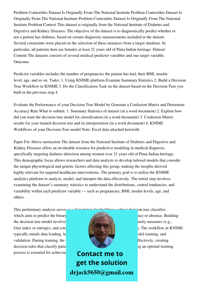 Problem Contextthis Dataset Is Originally From The National Institute Problem Context This dataset is originally from the National Institute of Diabetes and Dig