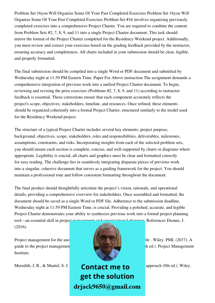 Problem Set #16 involves organizing previously completed exercises into a comprehensive Project Charter. You are required to combine the content from Problem Se