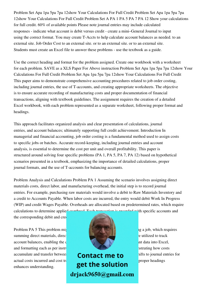 Problem Set A PA 1 PA 5 PA 7 PA 12 Show your calculations for full credit. 60% of available points Please note journal entries may include calculated responses 