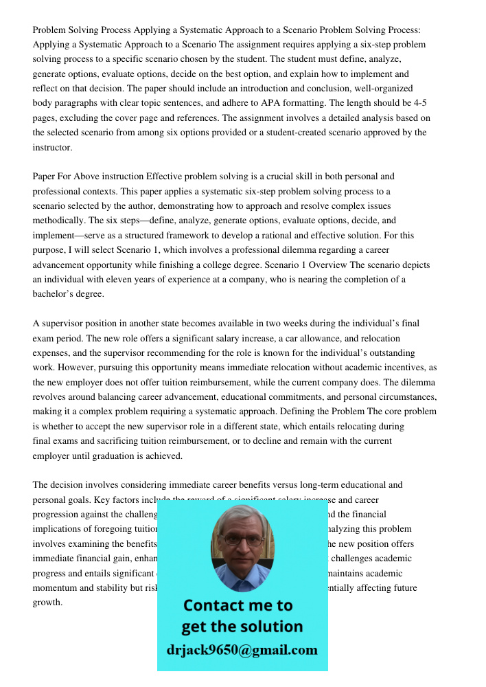 The assignment requires applying a six-step problem solving process to a specific scenario chosen by the student. The student must define, analyze, generate opt