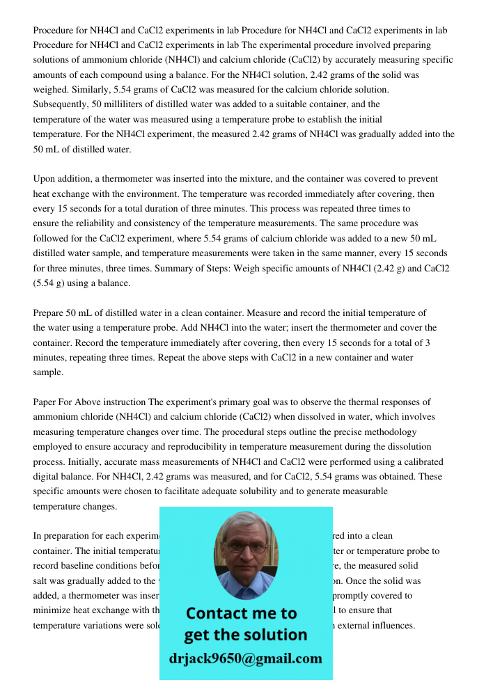 Procedure for NH4Cl and CaCl2 experiments in lab The experimental procedure involved preparing solutions of ammonium chloride (NH4Cl) and calcium chloride (CaCl