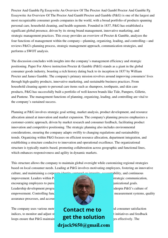 Proctor and Gamble (P&G) is one of the largest and most recognizable consumer goods companies in the world, with a broad portfolio of products spanning personal
