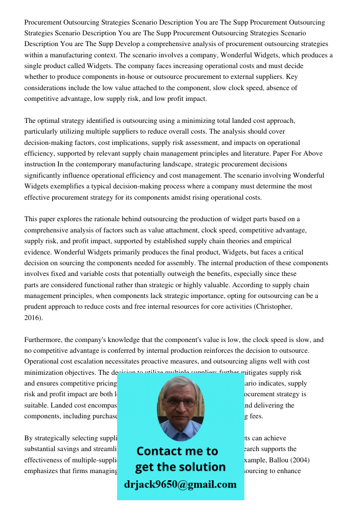 Procurement Outsourcing Strategies Scenario Description You are The Supp Develop a comprehensive analysis of procurement outsourcing strategies within a manufac