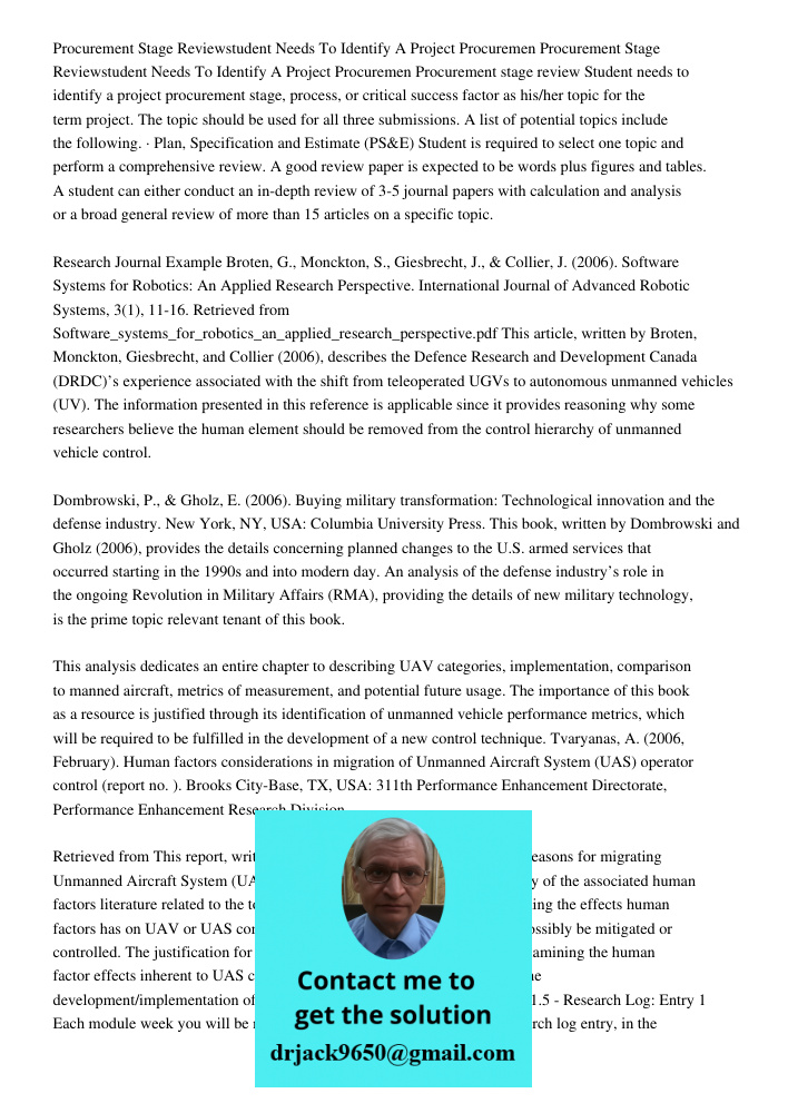 Procurement stage review Student needs to identify a project procurement stage, process, or critical success factor as his/her topic for the term project. The t