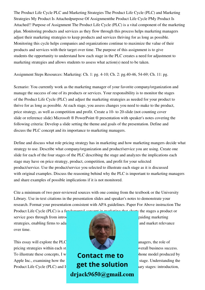 My Product Is Attachedpurpose Of Assignmentthe Product Life Cycle PMy Product Is Attached!! Purpose of Assignment The Product Life Cycle (PLC) is a vital compon