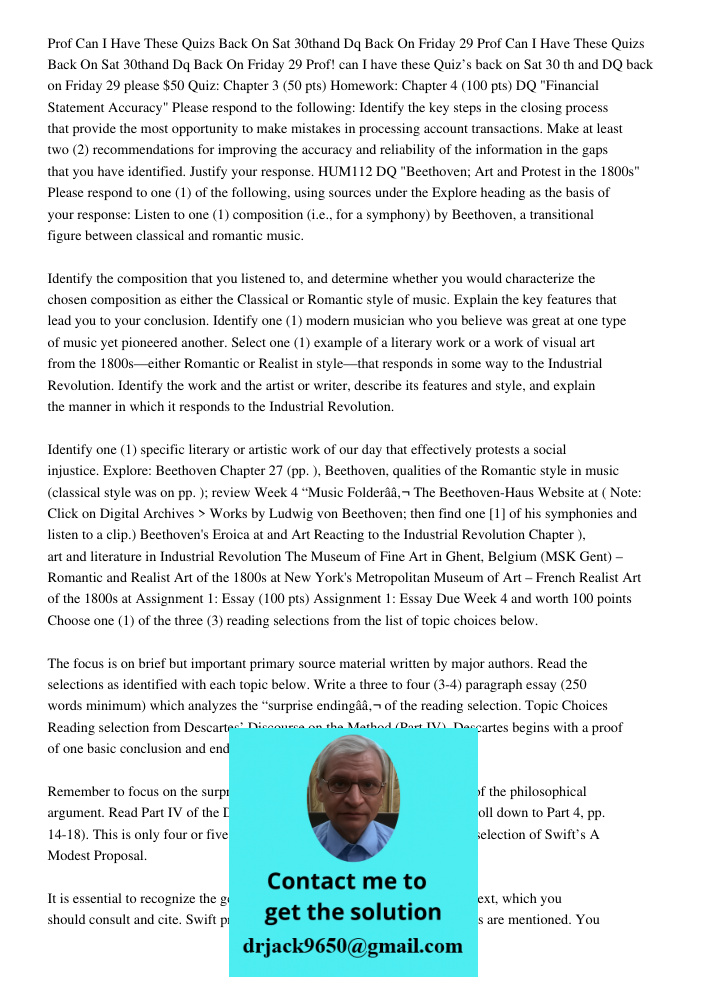 Prof! can I have these Quiz’s back on Sat 30 th and DQ back on Friday 29 please $50 Quiz: Chapter 3 (50 pts) Homework: Chapter 4 (100 pts) DQ "Financial Stateme