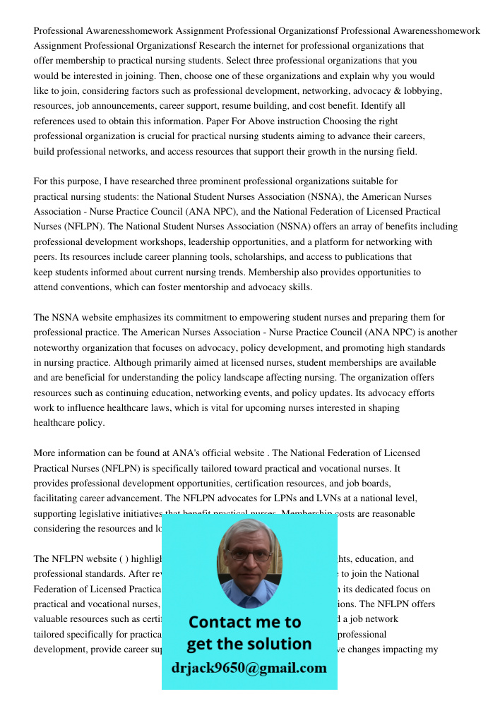 Research the internet for professional organizations that offer membership to practical nursing students. Select three professional organizations that you would