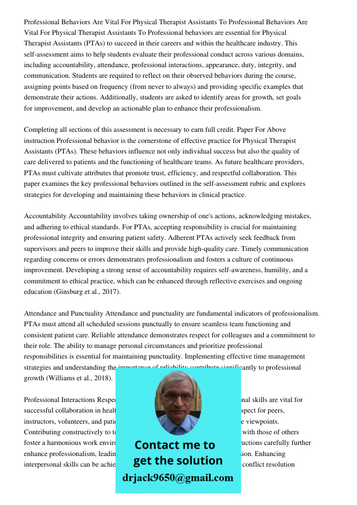 Professional behaviors are essential for Physical Therapist Assistants (PTAs) to succeed in their careers and within the healthcare industry. This self-assessme