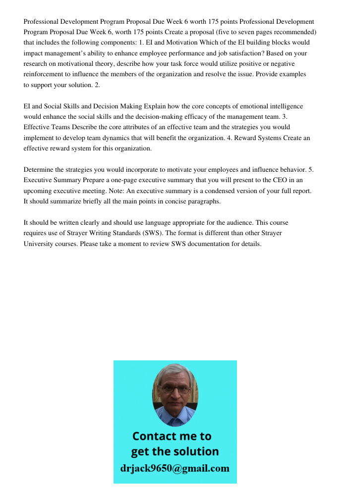 Create a proposal (five to seven pages recommended) that includes the following components: 1. EI and Motivation Which of the EI building blocks would impact ma
