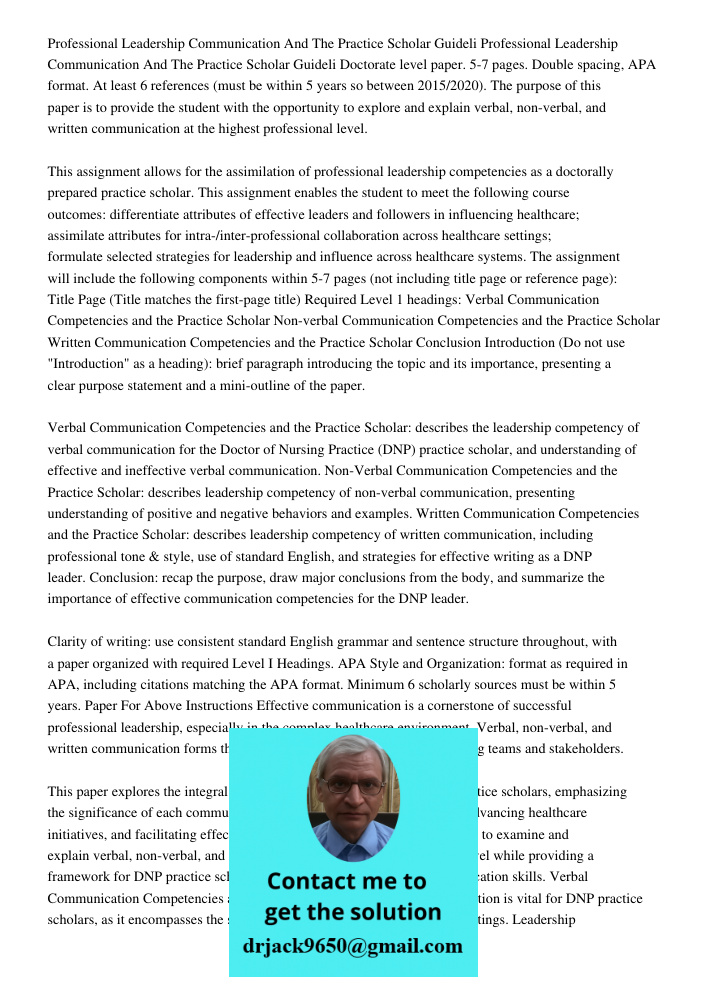 Doctorate level paper. 5-7 pages. Double spacing, APA format. At least 6 references (must be within 5 years so between 2015/2020). The purpose of this paper is 