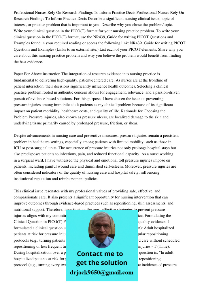 Describe a significant nursing clinical issue, topic of interest, or practice problem that is important to you. Describe why you chose the problem/topic. Write 