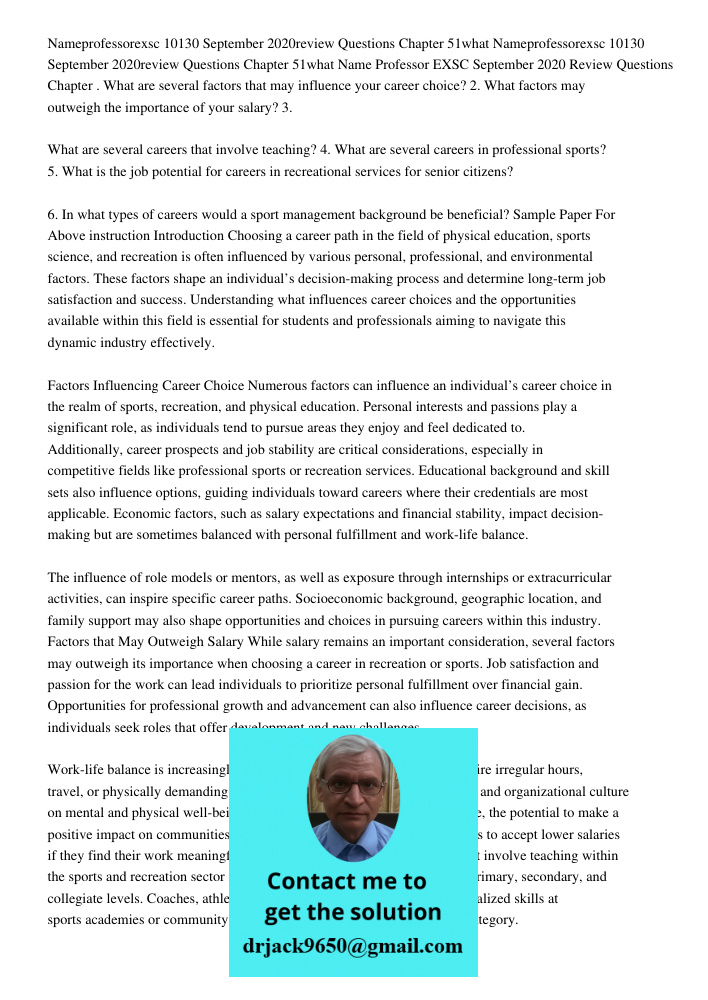 Name Professor EXSC September 2020 Review Questions Chapter . What are several factors that may influence your career choice? 2. What factors may outweigh the i