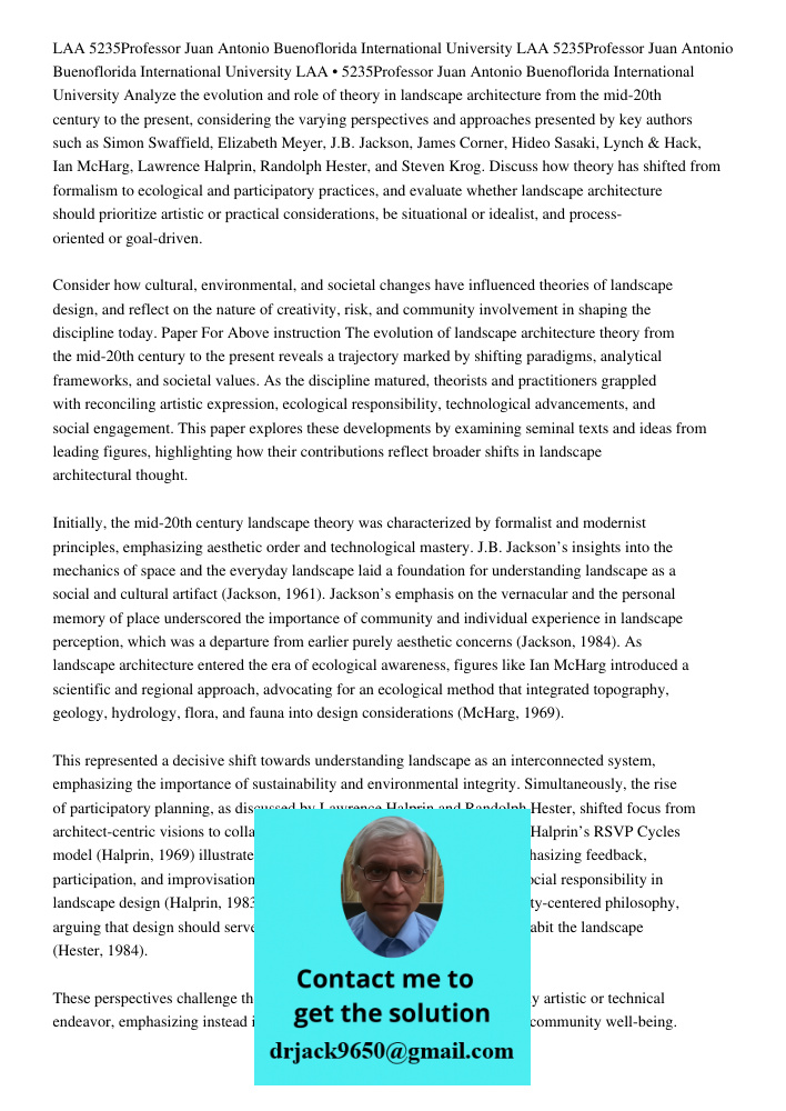 LAA 5235Professor Juan Antonio Buenoflorida International University Analyze the evolution and role of theory in landscape architecture from the mid-20th centur