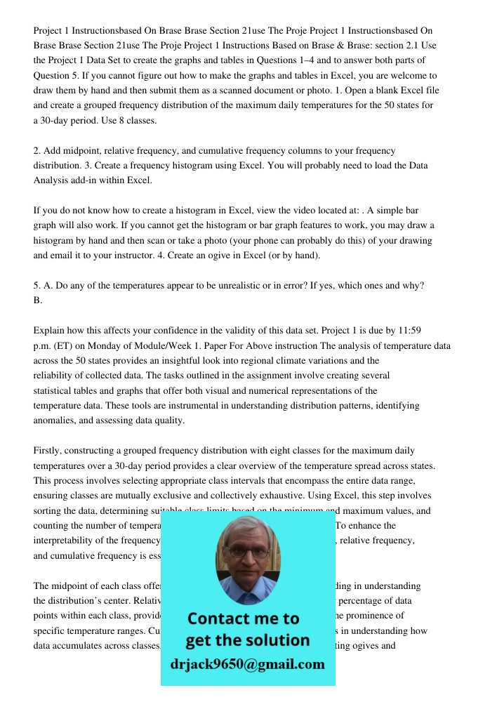 Project 1 Instructions Based on Brase & Brase: section 2.1 Use the Project 1 Data Set to create the graphs and tables in Questions 1–4 and to answer both parts 