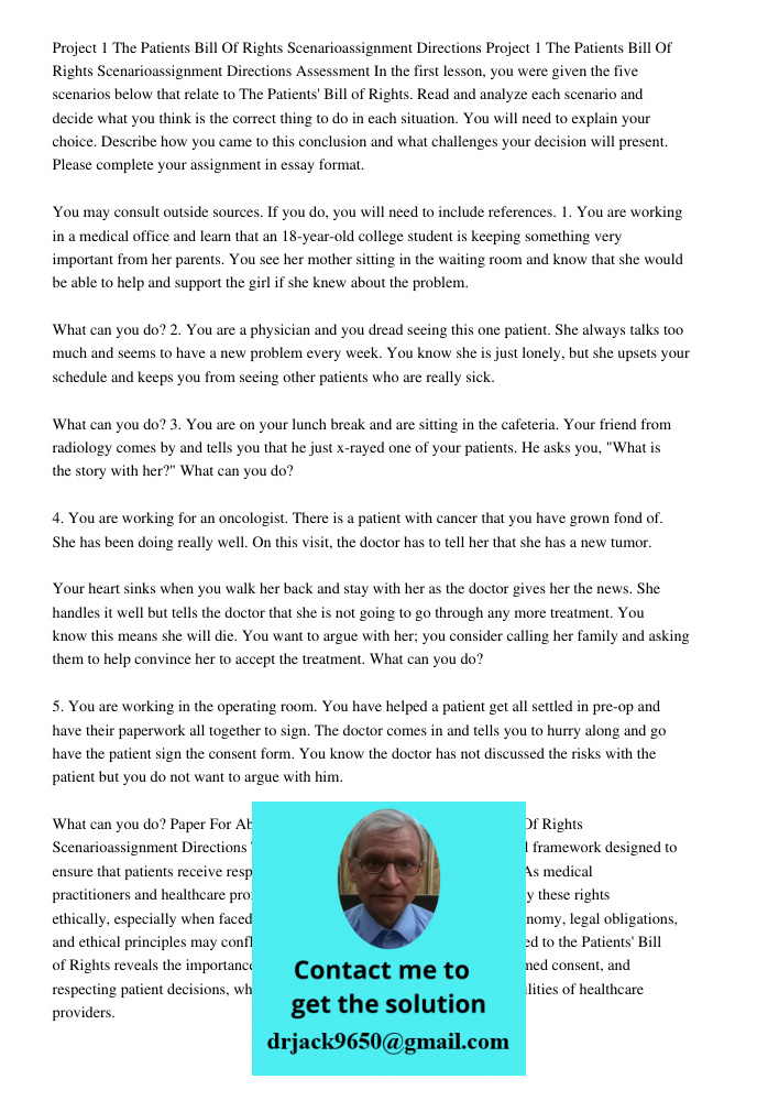 Assessment In the first lesson, you were given the five scenarios below that relate to The Patients' Bill of Rights. Read and analyze each scenario and decide w