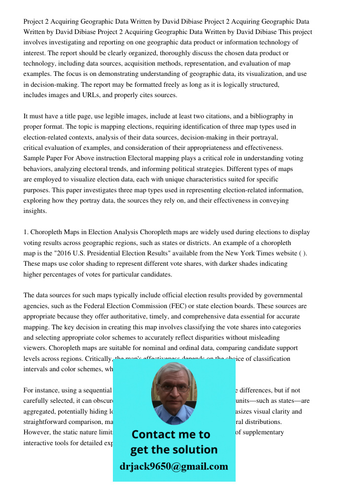 Project 2 Acquiring Geographic Data Written by David Dibiase This project involves investigating and reporting on one geographic data product or information tec