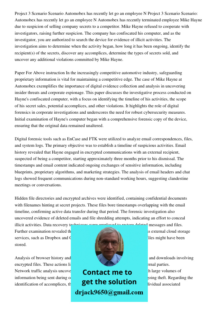 Automobex has recently terminated employee Mike Hayne due to suspicion of selling company secrets to a competitor. Mike Hayne refused to cooperate with investig