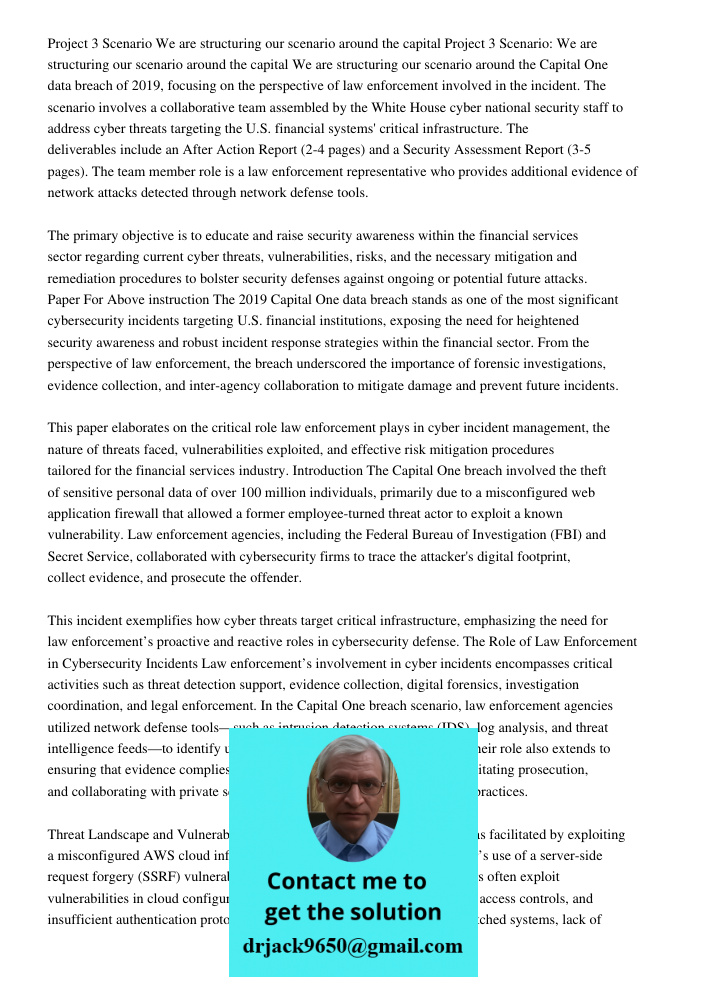 We are structuring our scenario around the Capital One data breach of 2019, focusing on the perspective of law enforcement involved in the incident. The scenari