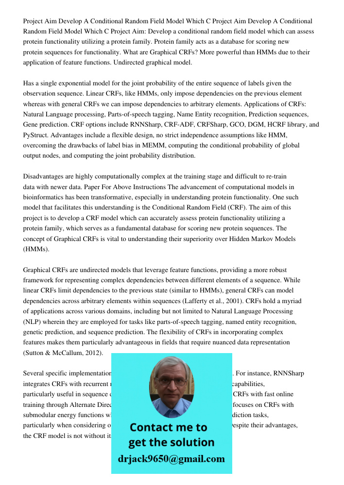 Project Aim: Develop a conditional random field model which can assess protein functionality utilizing a protein family. Protein family acts as a database for s