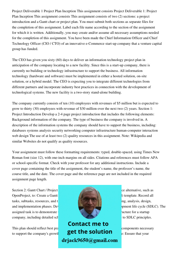 This assignment consists of two (2) sections: a project introduction and a Gantt chart or project plan. You must submit both sections as separate files for the 